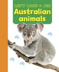 Let's Look & See: Australian Animals (ISBN: 9781861477033)