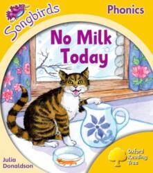 Oxford Reading Tree Songbirds Phonics: Level 5: No Milk Today (ISBN: 9780198388692)