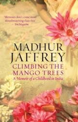 Climbing the Mango Trees (ISBN: 9780091908935)