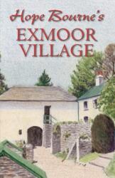 Hope Bourne's Exmoor Village (ISBN: 9780857042569)