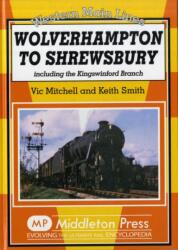 Wolverhampton to Shrewsbury (ISBN: 9781906008444)