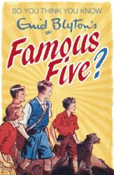 So You Think You Know: Enid Blyton's Famous Five (ISBN: 9781444921663)