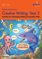 Brilliant Activities for Creative Writing, Year 5 (ISBN: 9780857474674)