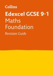 Edexcel GCSE 9-1 Maths Foundation Revision Guide (ISBN: 9780008112615)
