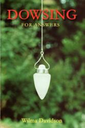 Dowsing for Answers (ISBN: 9780955290848)