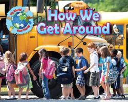 How We Get Around (ISBN: 9781910549551)