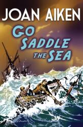 Go Saddle The Sea (ISBN: 9781849418270)