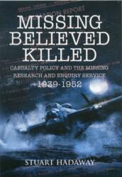 Missing Believed Killed (ISBN: 9781848846593)