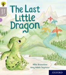 Oxford Reading Tree Story Sparks: Oxford Level 1: The Last Little Dragon (ISBN: 9780198414773)