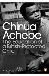 The Education of a British-Protected Child (ISBN: 9780141043616)