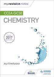 My Revision Notes: CCEA GCSE Chemistry (ISBN: 9781510404489)