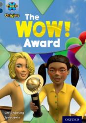 Project X Origins: Grey Book Band, Oxford Level 14: În știri: The WOW! Award (ISBN: 9780198303145)