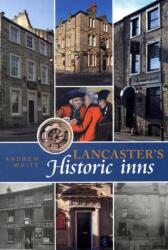 Lancaster's Historic Inns (ISBN: 9781874181286)