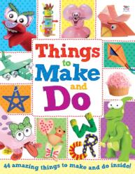 Things to Make and Do (ISBN: 9781784456764)