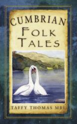 Cumbrian Folk Tales (ISBN: 9780752471273)