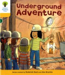 Oxford Reading Tree: Level 5: More Stories A: Underground Adventure (ISBN: 9780198482550)
