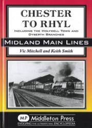 Chester to Rhyl (ISBN: 9781906008932)