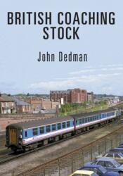 British Coaching Stock (ISBN: 9781445670942)