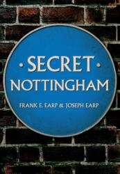 Secret Nottingham (ISBN: 9781445652436)
