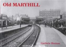 Old Maryhill (ISBN: 9781872074542)