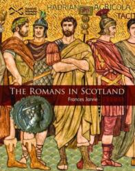The Romans in Scotland (ISBN: 9781905267514)