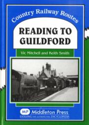 Reading to Guildford (ISBN: 9780906520475)