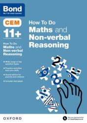 CEM How To Do: Bond 11 Maths and Non-verbal Reasoning (ISBN: 9780192742896)
