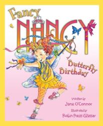 Fancy Nancy and the Butterfly Birthday (ISBN: 9780007288779)