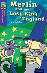 Oxford Reading Tree TreeTops Myths and Legends: Level 11: Merlin And The Lost King Of England (ISBN: 9780198446194)