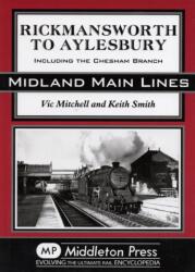 Rickmansworth to Aylesbury (ISBN: 9781904474616)