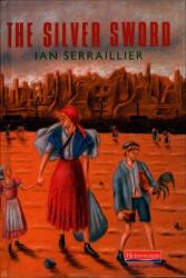 The Silver Sword (ISBN: 9780435120399)