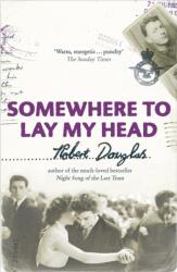 Somewhere To Lay My Head (ISBN: 9780340898444)