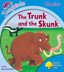 Oxford Reading Tree Songbirds Phonics: Level 3: The Trunk and the Skunk (ISBN: 9780198388319)