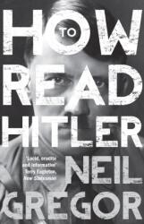 How To Read Hitler (ISBN: 9781783780280)