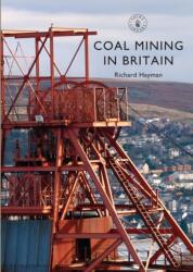 Coal Mining in Britain (ISBN: 9781784421205)