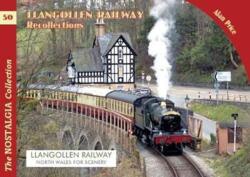 The Llangollen Railway Recollections (ISBN: 9781857945089)