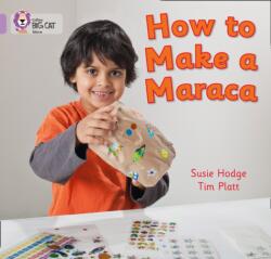 How to Make a Maraca! (ISBN: 9780007412754)