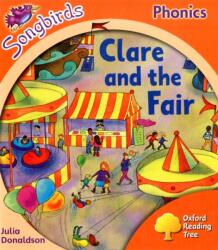 Oxford Reading Tree Songbirds Phonics: Level 6: Clare and the Fair (ISBN: 9780198388760)