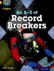 Project X Origins: Gold Book Band, Oxford Level 9: Head to Head: An A-Z of Record Breakers (ISBN: 9780198302148)