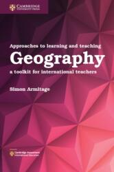 Approaches to Learning and Teaching Geography (ISBN: 9781316640623)