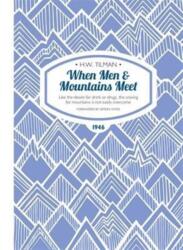 When Men & Mountains Meet (ISBN: 9781909461222)