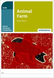 Oxford Literature Companions: Animal Farm Workbook (ISBN: 9780198398912)