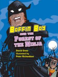 Boffin Boy and the Forest of the Ninja (ISBN: 9781841676272)