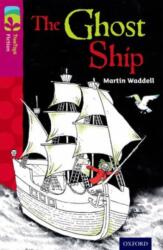 Oxford Reading Tree TreeTops Fiction: Level 10 More Pack B: The Ghost Ship (ISBN: 9780198447276)