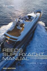 Reeds Superyacht Manual (ISBN: 9781472917768)