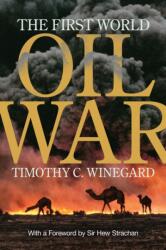 The First World Oil War (ISBN: 9781487500733)