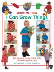 Show Me How: I Can Grow Things (ISBN: 9781843227564)