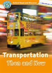 Oxford Read and Discover: Level 5: Transportation Then and Now (ISBN: 9780194644990)