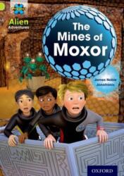 Project X: Alien Adventures: Lime: The Mines of Moxor (ISBN: 9780198493501)
