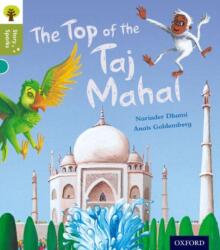 Oxford Reading Tree Story Sparks: Oxford Level 7: The Top of the Taj Mahal (ISBN: 9780198356448)